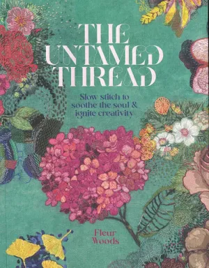 The Untamed Thread - By Fleur Woods - Book